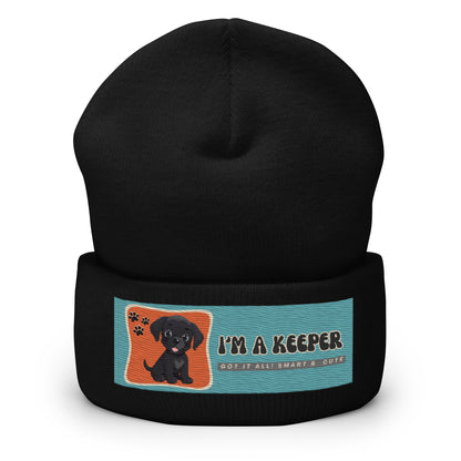 Custom Embroiderd I'm A Keeper Pup Unisex Cuffed Beanie Available in Black, Gray and White